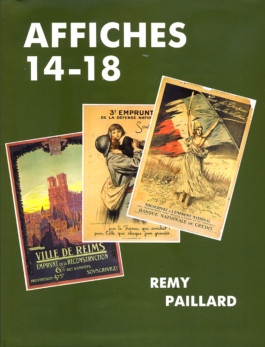 Affiches 14 18 Rémy Paillard commémoration illustrations illustrateurs grande guerre patriotisme humour histoire 